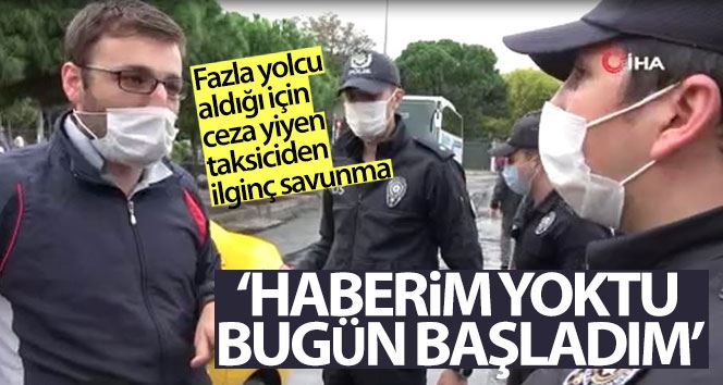 (Özel) Fazla yolcu aldığı için ceza yiyen taksiciden ilginç savunma: Haberim yoktu, bugün başladım