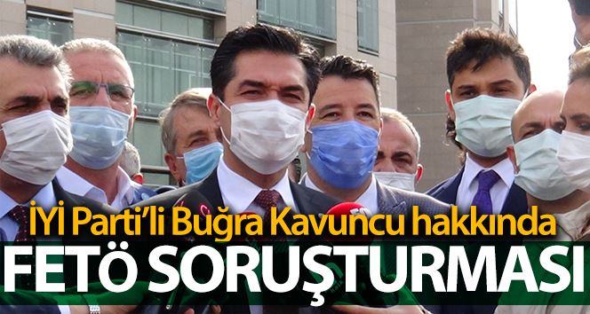 İYİ Parti İstanbul İl Başkanı Buğra Kavuncu hakkında FETÖ soruşturması başlatıldı