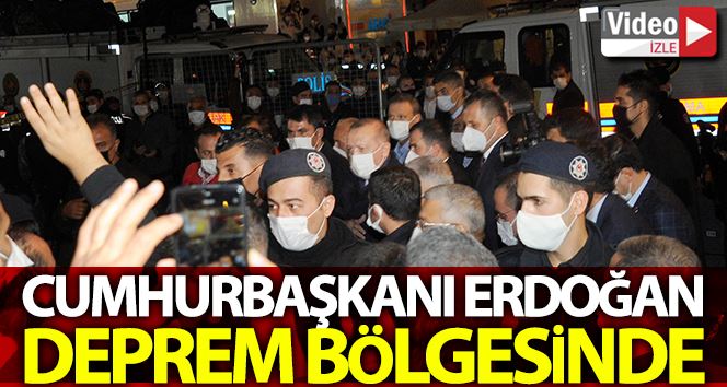 Cumhurbaşkanı Erdoğan deprem bölgesinde