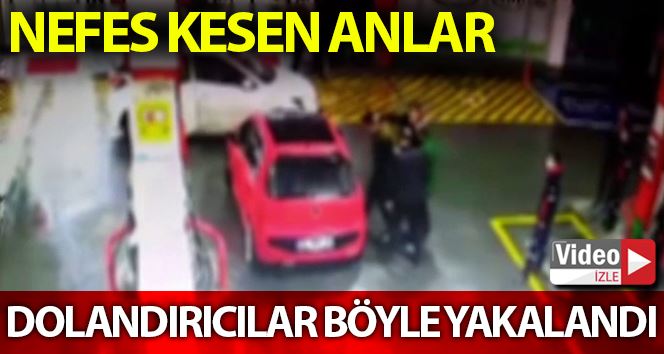 İstanbul’da dolandırıcıların yakalandığı nefes kesen anlar kamerada
