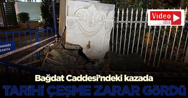Kadıköy’de bulunan tarihi çeşmeye araç çarptı