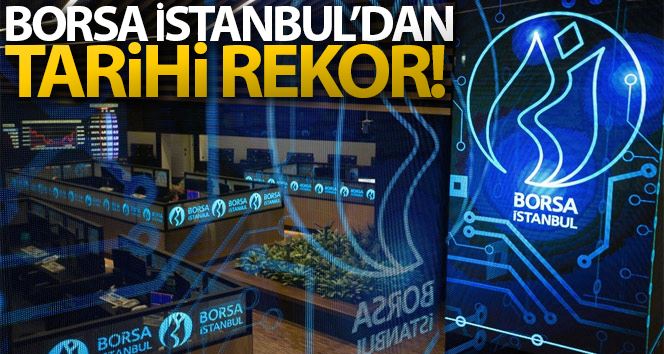 Borsa günü rekorla kapattı