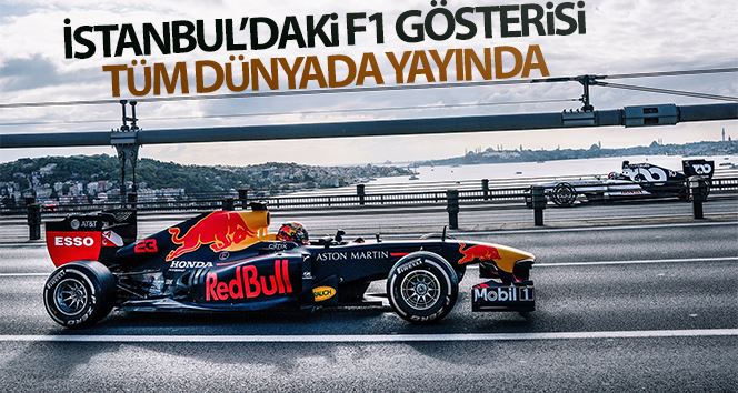 İstanbul’daki F1 gösterisi tüm dünyada yayında