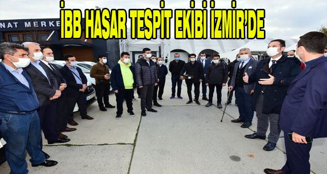İBB Hasar tespit ekibi İzmir
