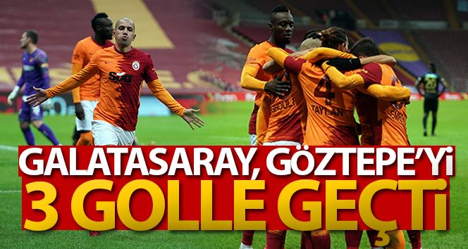 Süper Lig: Galatasaray: 3 - Göztepe: 1 (Maç sonucu)