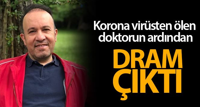 Korona virüsten ölen doktorun ardından dram çıktı