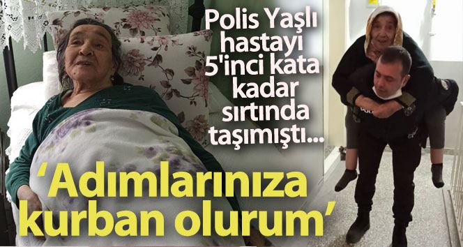 Polisin sırtında taşıdığı yaşlı kadın, 