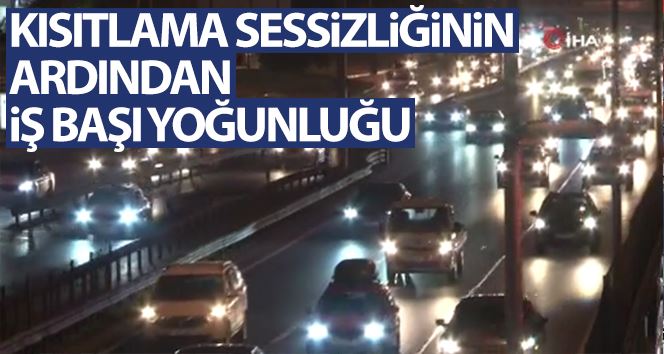 Kısıtlamanın ardından iş başı yapan vatandaşlar yoğunluk oluşturdu