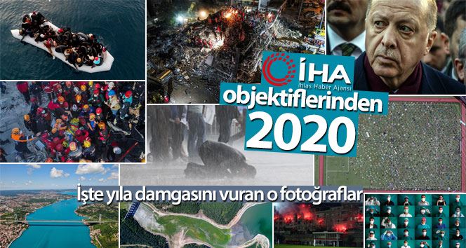 İHA objektiflerinden 2020 yılı