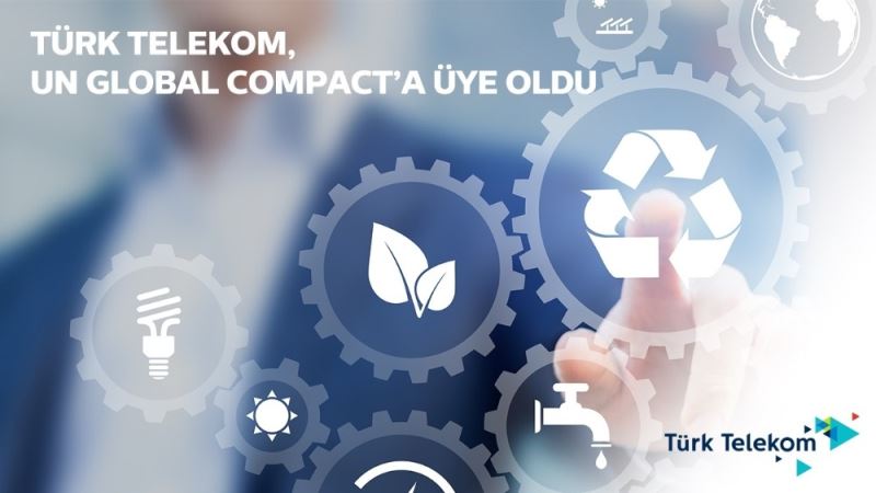 Türk Telekom UN Global Compact’a üye oldu
