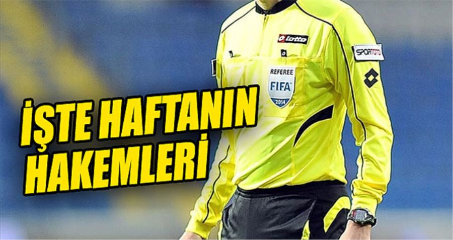 Süper Lig’de 27. haftanın hakemleri açıklandı