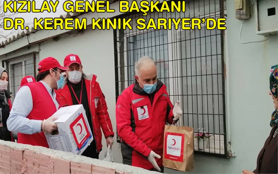 Kızılay Genel Başkanı Dr. Kerem Kınık Sarıyer’de 