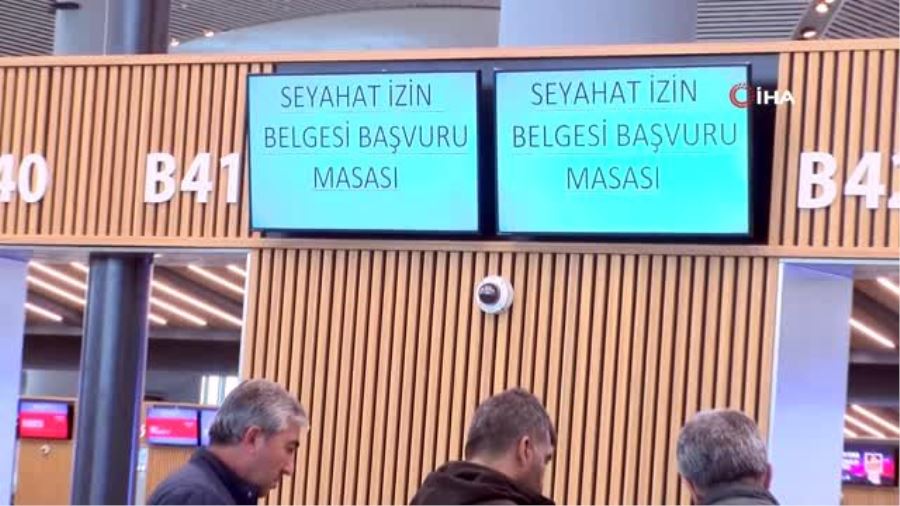 İstanbul Havalimanı’nda yolcular seyahat izin belgesi için başvuruyor