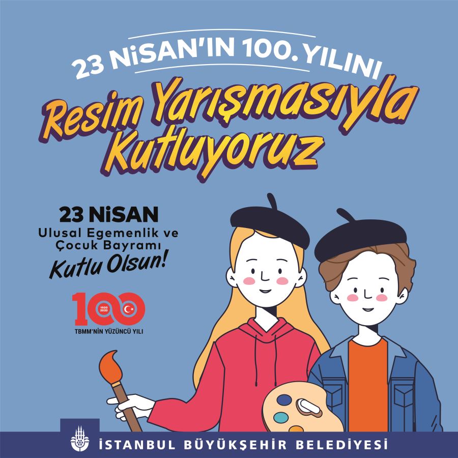 İstanbul Büyükşehir Belediyesi’nden Hayalimdeki 23 Nisan Resim Yarışması