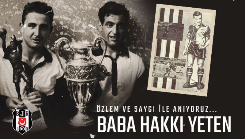 Beşiktaş, Baba Hakkı’yı andı
