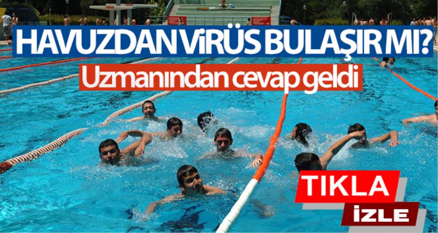 (Özel) “Havuzdan virüs bulaşır mı?” sorusuna uzmanından yanıt geldi