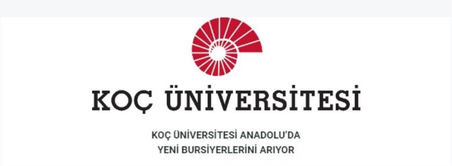 Koç Üniversitesi Anadoluda yeni bursiyerlerini arıyor