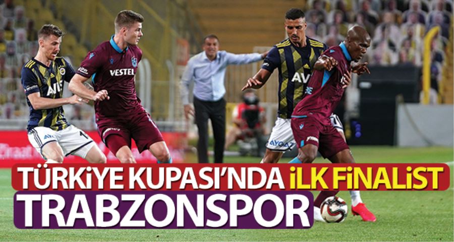 Kupada ilk finalist Trabzonspor