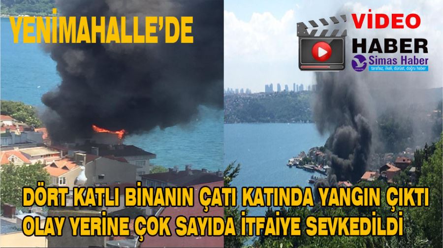 İstanbul Boğazı’na sıfır binanın çatısı alev alev yandı