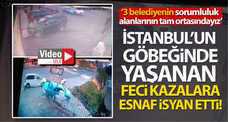 (Özel) İstanbul’un göbeğinde yaşanan feci kazalara esnaf isyan etti