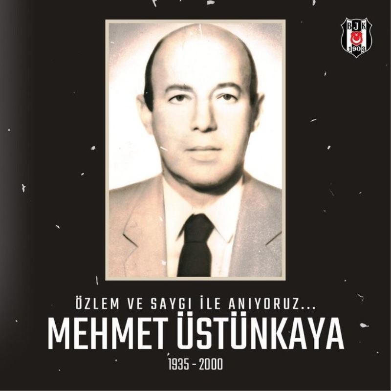 Beşiktaş, eski başkanlarından Mehmet Üstünkaya’yı andı
