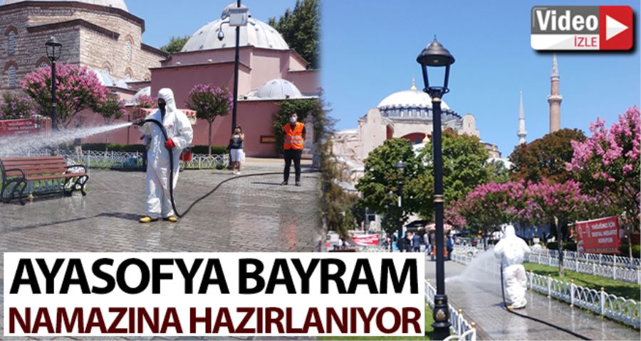 Ayasofya-i Kebir Camii Şerifi bayram namazına hazırlanıyor