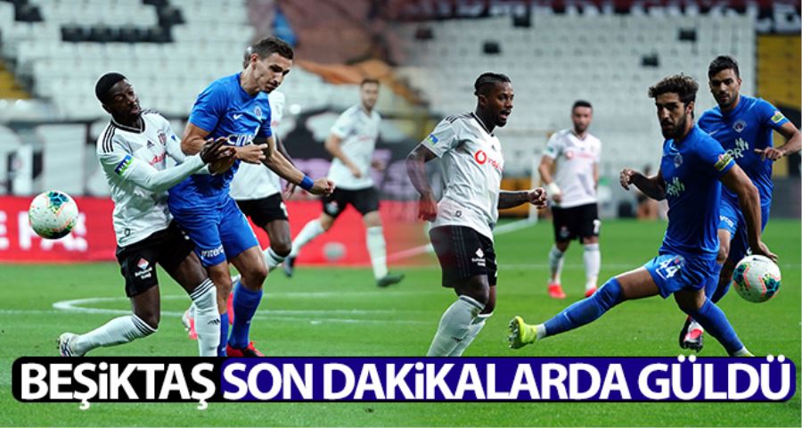 Süper Lig: Beşiktaş: 3 - Kasımpaşa: 2 (Maç sonucu)