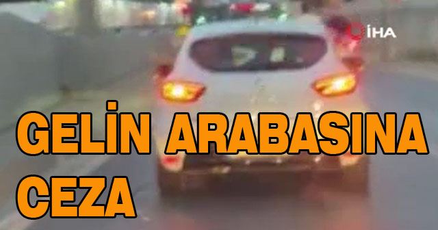 İstanbul’da gelin arabası dahil 3 araca ceza yazıldı