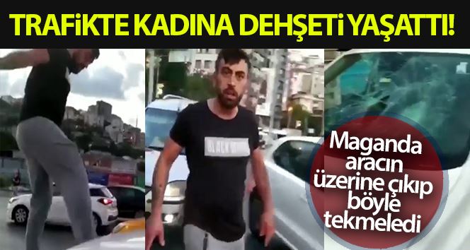 Alibeyköy’de trafikte kadına dehşeti yaşattı