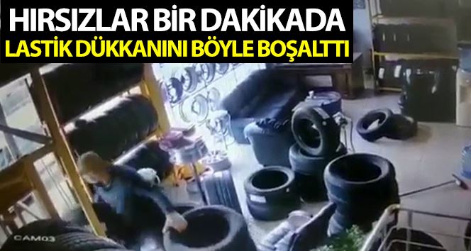 (Özel) Hırsızlar 1 dakikada lastik dükkanını boşalttı