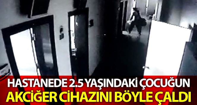 (Özel) İstanbul’da hastanede doktorun 2.5 yaşındaki çocuğunun “akciğer cihazının” çalındığı an kamerada