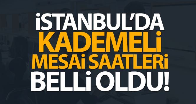 İstanbul Valisi Yerlikaya’dan kademeli mesai saati açıklaması