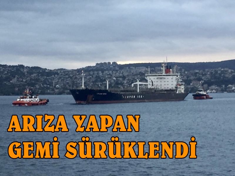 İstanbul boğazında arıza yapan tanker sürüklendi