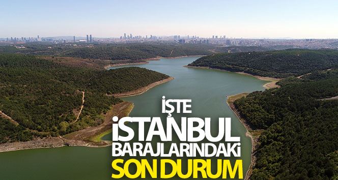 (Özel)İstanbul’un barajlarında son durum