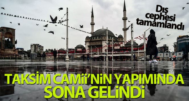 (Özel) Taksim Camii’nin dış cephesi tamamlandı
