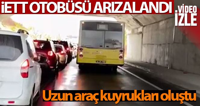 İETT otobüsü arızalandı, trafik felç oldu