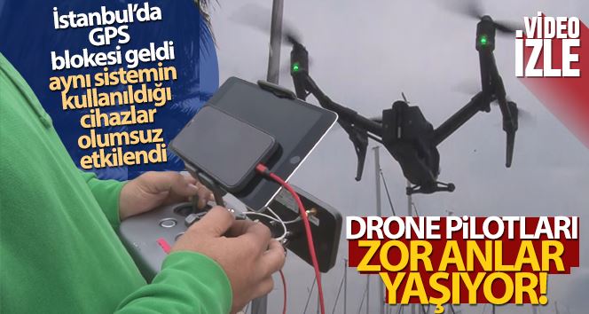 İstanbul’da GPS blokesi geldi, aynı sistemin kullanıldığı cihazlar olumsuz etkilendi