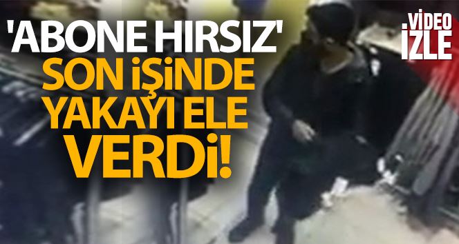 Çaldığı kıyafetleri giyince yakayı ele verdi