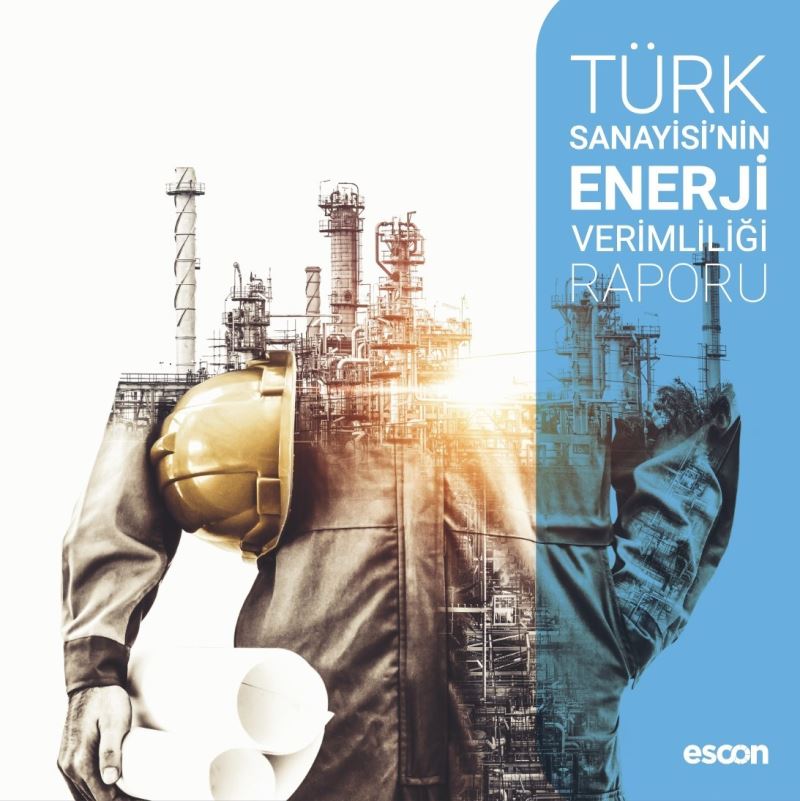 Türk sanayisi yüksek enerji verimliliği potansiyeline sahip
