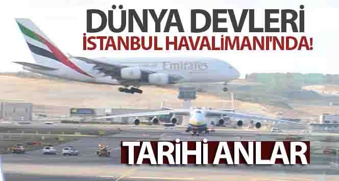 Dünya devleri İstanbul Havalimanı’nda