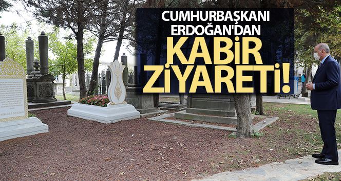 Cumhurbaşkanı Erdoğan, Eyüpsultan’da kabir ziyaretlerinde bulundu