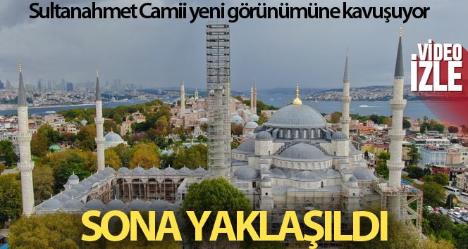 Sultanahmet Camii restorasyonunda sona yaklaşıldı