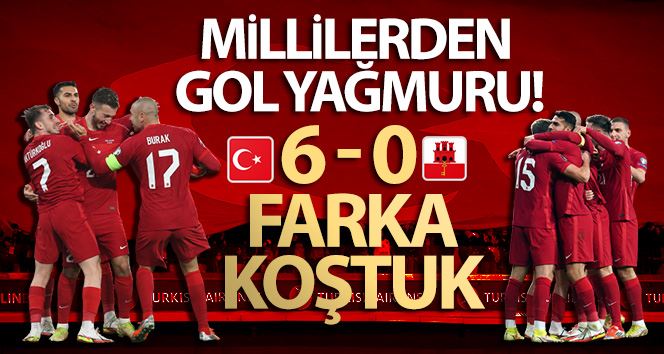 Dünya Kupası Avrupa Elemeleri: Türkiye: 6 - Cebelitarık: 0 (Maç sonucu)