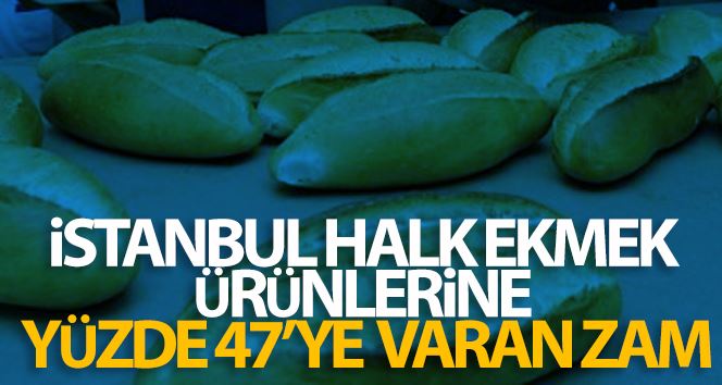 İstanbul Halk Ekmek ürünlerine yüzde 47