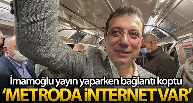 İmamoğlu ‘Metroda internet var’ yayını yaparken bağlantı koptu