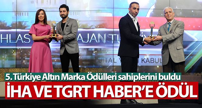 İHA ve TGRT Haber’e ödül