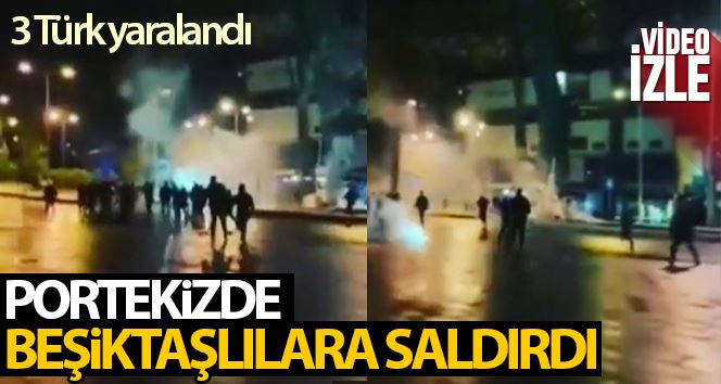 Sporting taraftarı, Beşiktaşlılara saldırdı: 3 Türk yaralandı