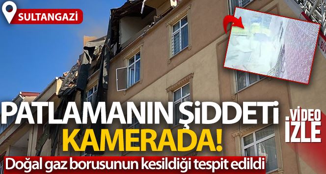 Sultangazi’de patlamanın şiddeti kamerada