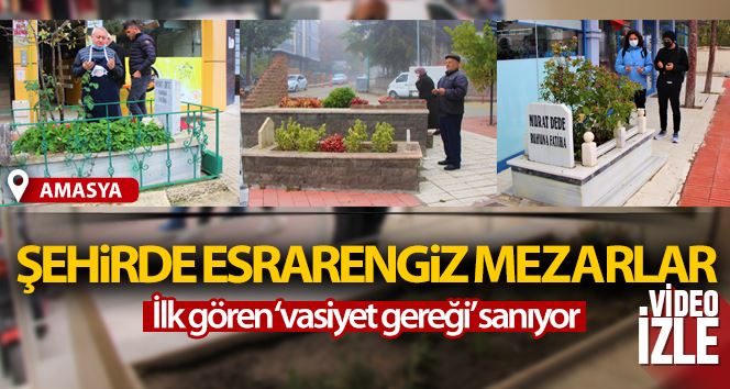 Şehirde esrarengiz mezarlar