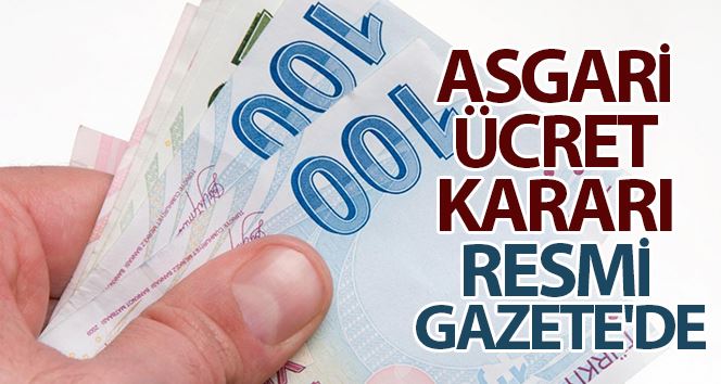 Asgari ücret kararı Resmi Gazete